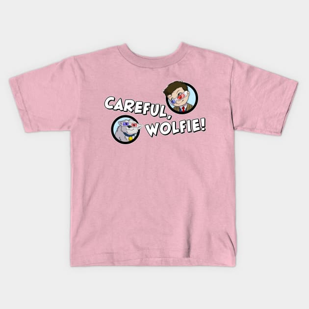 Careful, Wolfie! Kids T-Shirt by Far Lands or Bust